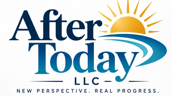 After Today, LLC. New perspective. Real progress.